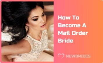 How To Become A Mail Order Bride: The Best Tips For Women From Our Legal Expert