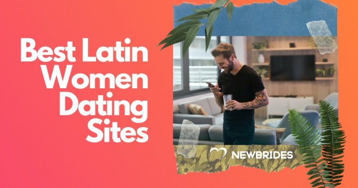 Best Latin Women Dating Sites