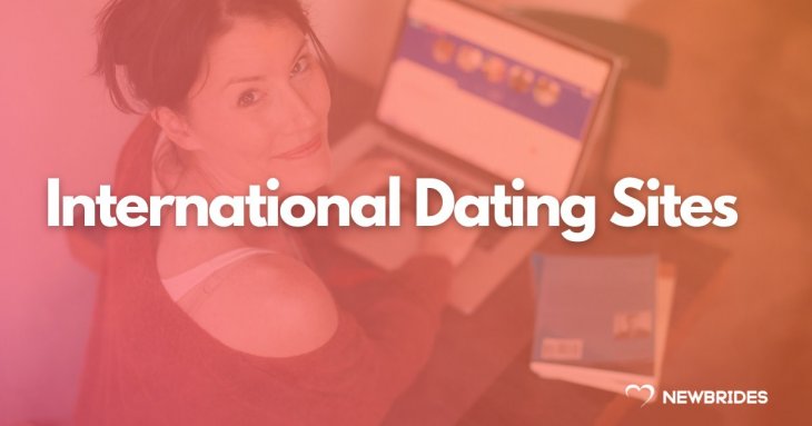 International dating sites for dating and marriage